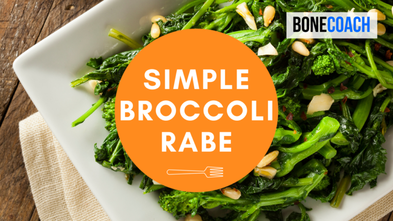 Simple Broccoli Rabe |  GF, DF |  BoneCoach™ Recipes – BoneCoach™