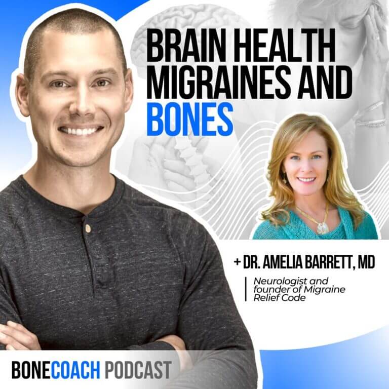 The Curious Connection Between Brain Health, Migraines, and Bones with Dr. Amelia Barrett, MD + BoneCoach™ Osteoporosis & Osteopenia – BoneCoach™